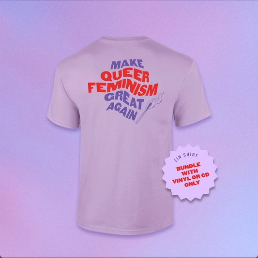 Shirt - MakeQueerFeminismGreatAgain (Pre-Order)